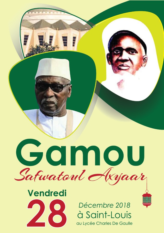 Gamou Dahira Safwatoul Axyaar de Serigne Mbaye Sy Mansour, 28 Décembre 2018 à Saint-Louis Gamou Dahira Safwatoul Axyaar de Serigne Mbaye Sy Mansour, 28 Décembre 2018 à Saint-Louis