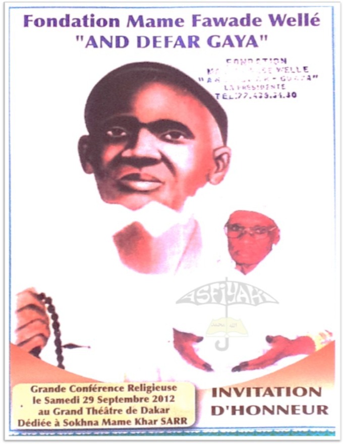  CE SAMEDI 29 SEPT 2012 AU GRAND THEÂTRE : 8EME CONFERENCE ANNUELLE DE LA FONDATION MAME FAWADE WÉLLÉ : Le Spirituel au Service du Développement