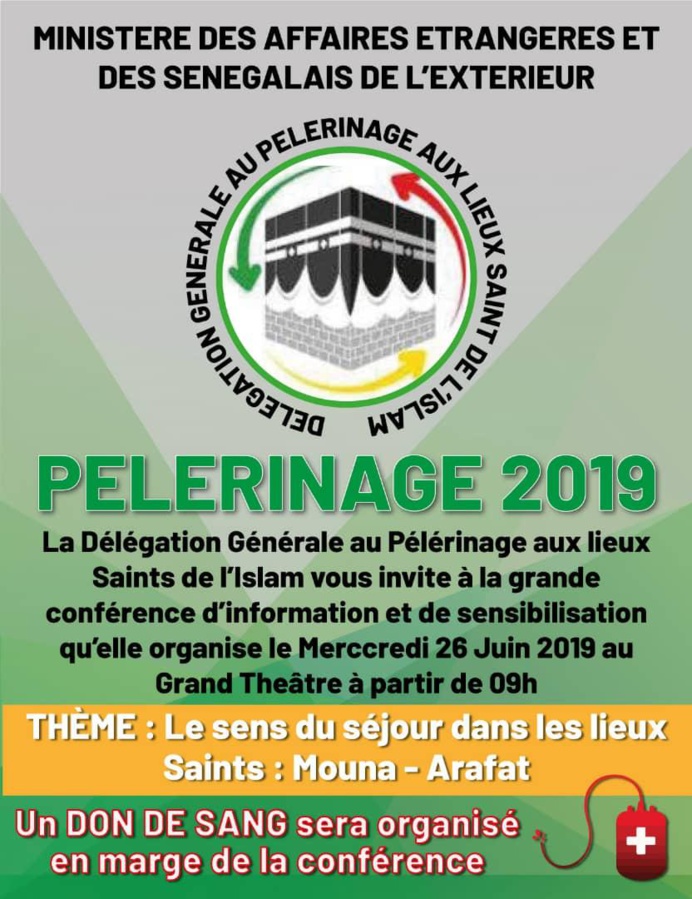 PELERINAGE 2019 - Conférence d'information et de sensibilisation organisée par la délégation générale, ce Mercredi 26 Juin 2019 au Grand Théâtre