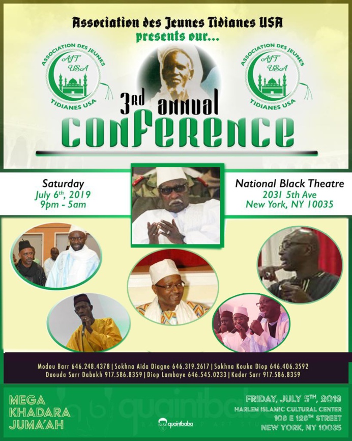 USA - Conférence Annuelle de l'Association des Jeunes Tidianes USA ce Samedi 06 Juillet 2019 au National Black Theatre animée par Tafsir Abdourahmane Gaye et de Chérif Mamine Aidara