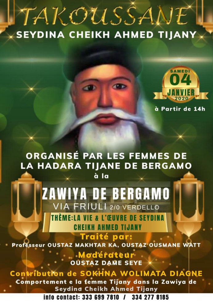 ITALIE - TAKUSSAN SEYDINA CHEIKH (RTA): Ce samedi 4 Janvier 2020 à la Zawiya de Bergamo ITALIE - TAKUSSAN SEYDINA CHEIKH (RTA): Ce samedi 4 Janvier 2020 à la Zawiya de Bergamo