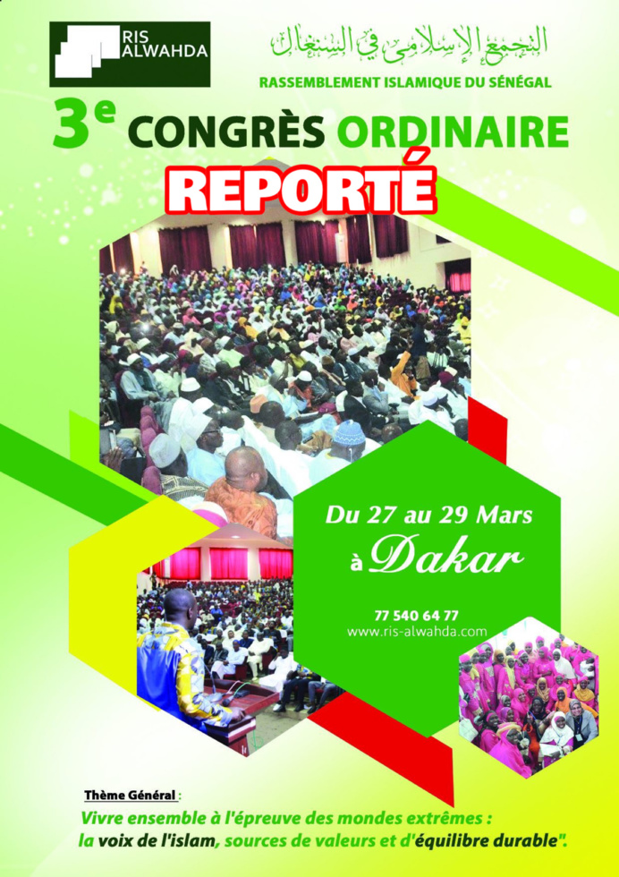 Report du 3éme congrès ordinaire du Rassemblement Islamique du Sénégal (RIS - Al Wahda) Report du 3éme congrès ordinaire du Rassemblement Islamique du Sénégal (RIS - Al Wahda)