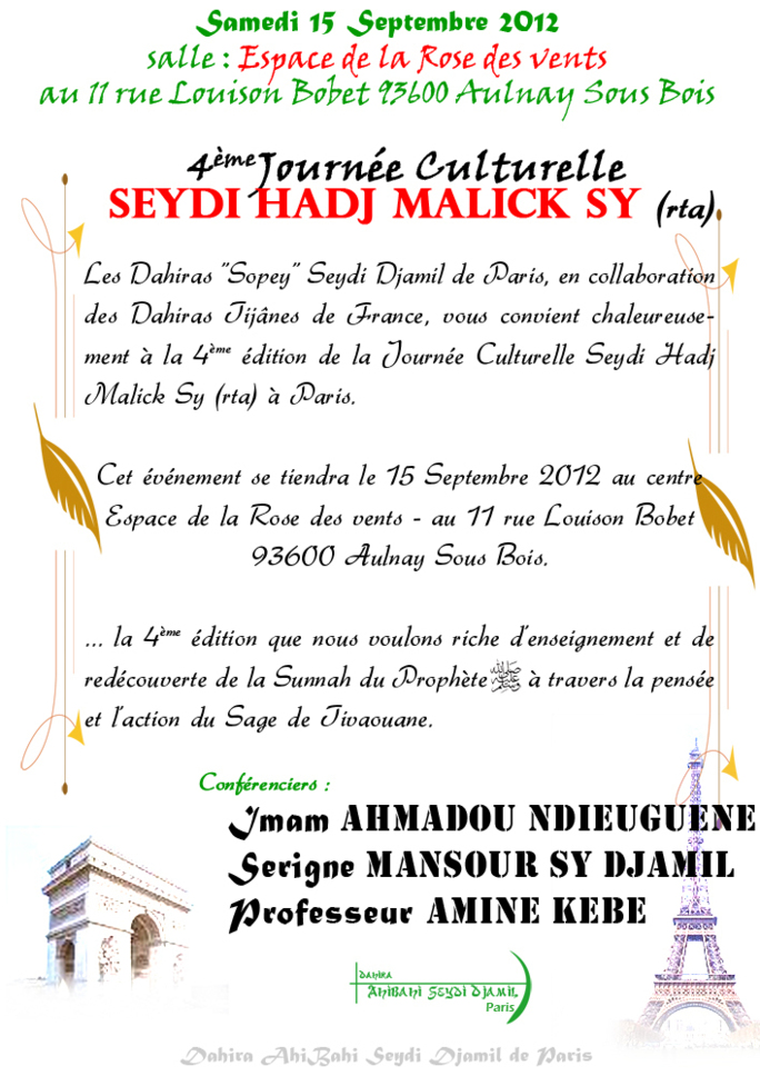 4EME EDITION DE LA JOURNEE EL HADJ MALICK SY À PARIS : Ce Samedi 15 Septembre 2012 4EME EDITION DE LA JOURNEE EL HADJ MALICK SY À PARIS : Ce Samedi 15 Septembre 2012