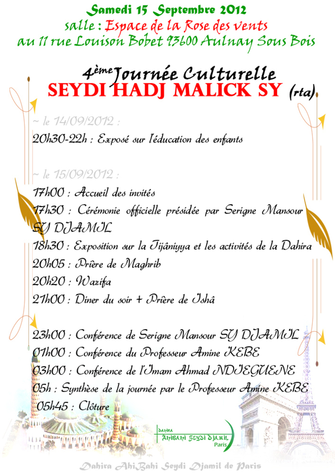 4EME EDITION DE LA JOURNEE EL HADJ MALICK SY À PARIS : Ce Samedi 15 Septembre 2012 4EME EDITION DE LA JOURNEE EL HADJ MALICK SY À PARIS : Ce Samedi 15 Septembre 2012