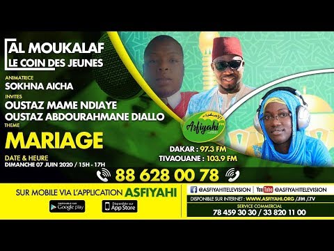 AL MOUKALAF DU DIMANCHE 19 JUILLET 2020 PAR SOKHNA AICHA INVITE: MAME KHALIFA DIAGNE