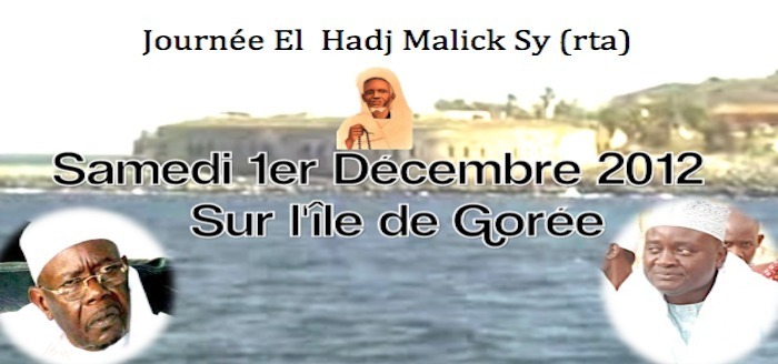 Journée El Hadj Malick SY du 1er Décembre 2012 à Gorée : Ndiarndé II ou de la conscience des enjeux de l’heure