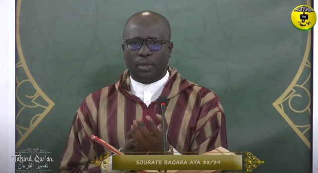 TAFSIRUL QURAN JOUR 11: BAQARA AYA 38-39 DU 25 AVRIL 2021 PAR PROFESSEUR MAME OUSMANE NDIAYE