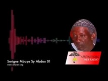 AUDIOS - Serigne Mbaye Sy Abdou : Vie et Oeuvre de El Hadj Mansour SY Malick (rta)