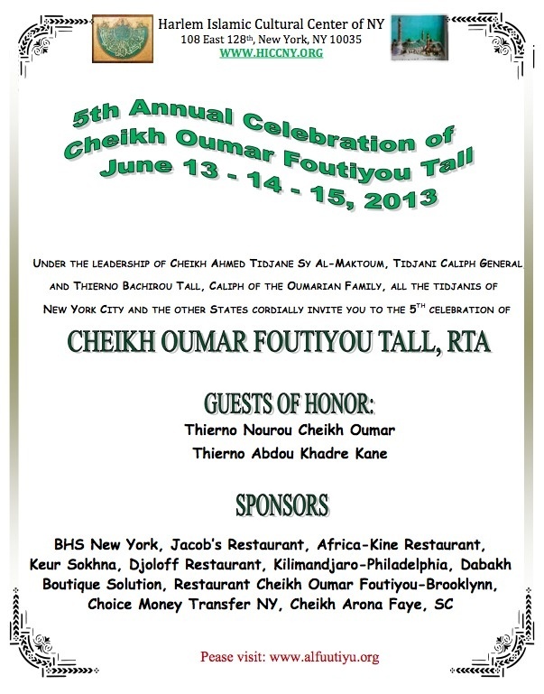 NEW YORK - 5TH ANNUEL  CELEBRATION OF CHEIKH OUMAR FOUTIYOU TALL : June , 13 , 14 , 15 , 2013