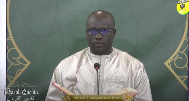 TAFSIRUL QURAN JOUR 16: BAQARA AYA 45-46 DU 01 MAI 2021 PAR PROFESSEUR MAME OUSMANE NDIAYE