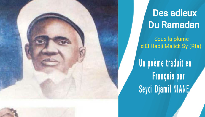 Des adieux du Ramadan sous la plume d’Elhadji Malick Sy Des adieux du Ramadan sous la plume d’Elhadji Malick Sy