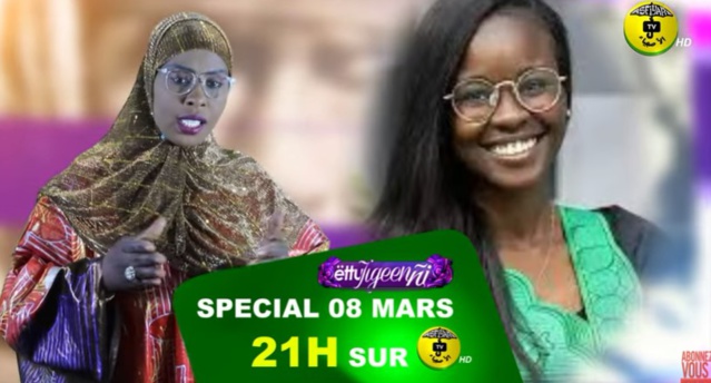 Spécial 8 Mars dans Ettu Jigeen Ni - Mardi 8 Mars 2022 à 21H sur Asfiyahi