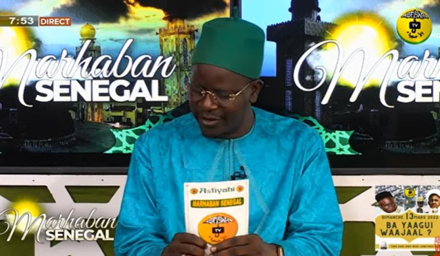 MARHABAN SENEGAL DU LUNDI 07 Mars 2022 - PAR OUSTAZ NDIAGA SAMB