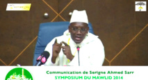 VIDEO - Communication de Serigne Ahmed Sarr - Symposium du Mawlid 2014 