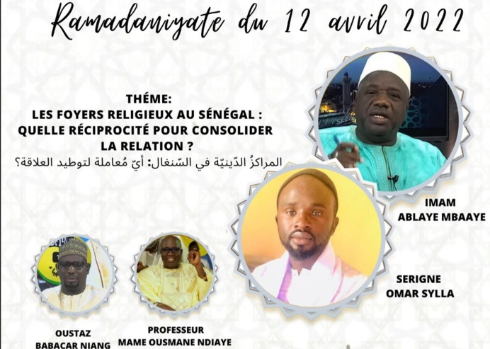 Résumé RAMADANIYATE du mardi 12 Avril 2022 - les foyers religieux au Sénégal : quelle réciprocité pour consolider la relation ? Résumé RAMADANIYATE du mardi 12 Avril 2022 - les foyers religieux au Sénégal : quelle réciprocité pour consolider la relation ?