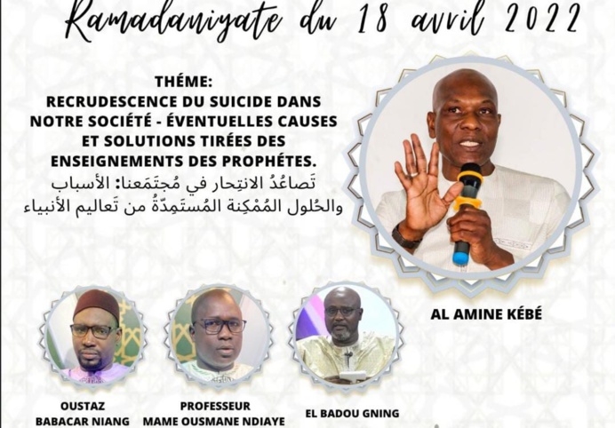 RESUMÉ RAMADANIYATE DU LUNDI 18 AVRIL 2022 : Recrudescence du suicide dans notre société : éventuelles causes et solutions tirées des enseignements des prophètes". RESUMÉ RAMADANIYATE DU LUNDI 18 AVRIL 2022 : Recrudescence du suicide dans notre société : éventuelles causes et solutions tirées des enseignements des prophètes".