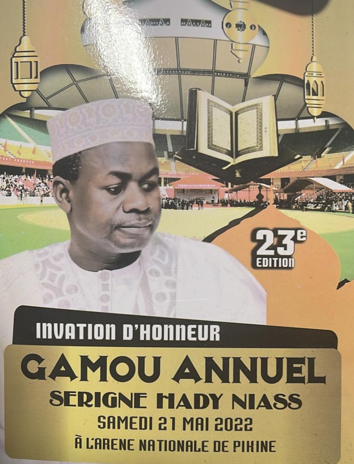 Gamou annuel Serigne Hady NIASS, Samedi 21 Mai 2022 à l'arène nationale de Pikine. Gamou annuel Serigne Hady NIASS, Samedi 21 Mai 2022 à l'arène nationale de Pikine.