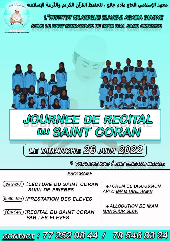 Journée de récital du Saint Coran de l'institut islamique "El Hadji Adama DIAGNE", Dimanche 26 juin 2022 à Thiaroy Kao
