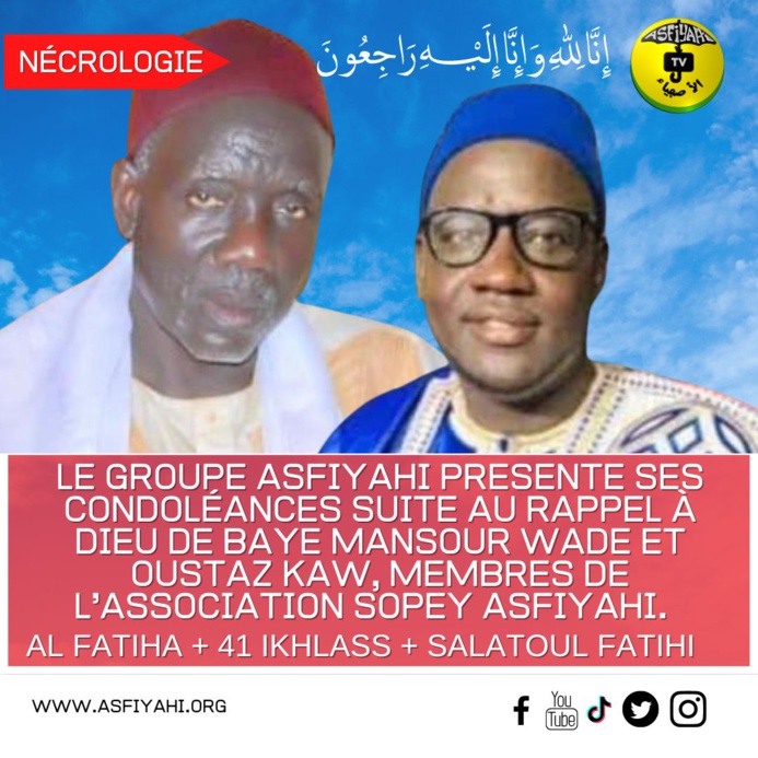 Rappel à Dieu de Baye Mansour WADE et de Oustaz KAW, deux membres de l'association Sopey Asfiyahi Rappel à Dieu de Baye Mansour WADE et de Oustaz KAW, deux membres de l'association Sopey Asfiyahi