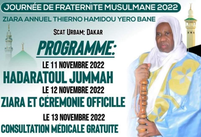Journée de fraternité musulmane 2022, Ziarra annuelle Thierno Hamidou Yero BANE, les 11, 12 et 13 Novembre 2022 à Dakar, Scatt Urbam Journée de fraternité musulmane 2022, Ziarra annuelle Thierno Hamidou Yero BANE, les 11, 12 et 13 Novembre 2022 à Dakar, Scatt Urbam
