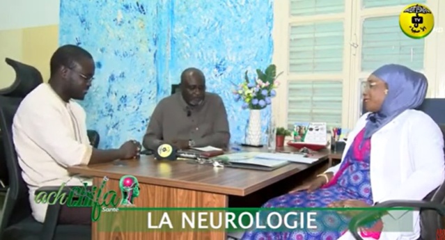 Ach Chifa du 22 Janv.2023 _ LA NEUROLOGIE Invité: Pr. Adjaratou Dieynabou SOW - Pr Ndiaga Matar GAYE
