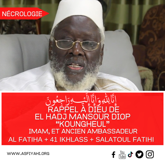 TIVAOUANE - Rappel à Dieu Imam Ahmad El Mansour Diop « Koungheul » TIVAOUANE - Rappel à Dieu Imam Ahmad El Mansour Diop « Koungheul »