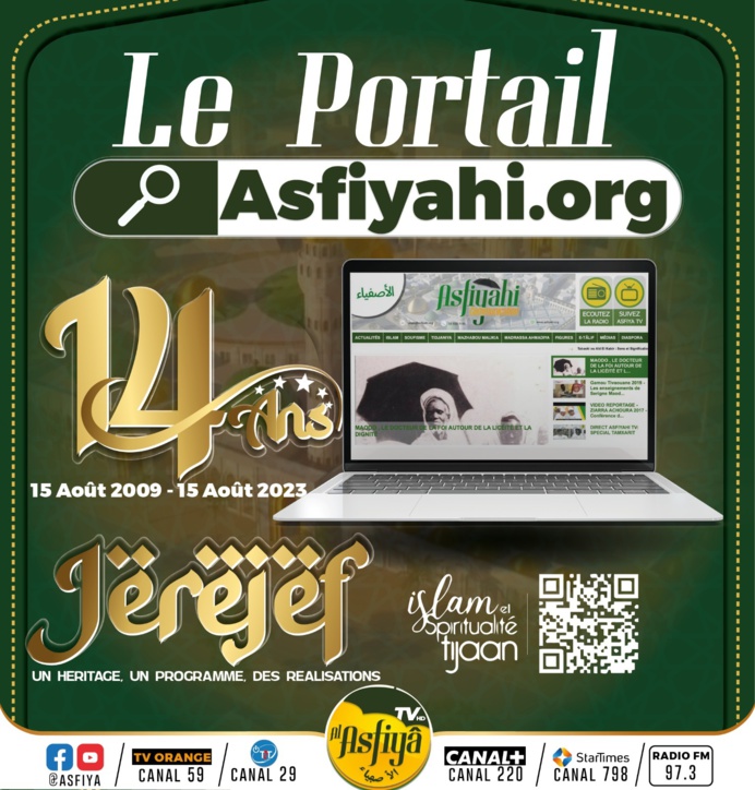 Commémoration du 14e anniversaire du site Asfiyahi.org : Un voyage de 14 ans au cœur de la communauté Tidiane et de l'islam sénégalais Commémoration du 14e anniversaire du site Asfiyahi.org : Un voyage de 14 ans au cœur de la communauté Tidiane et de l'islam sénégalais