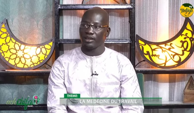 Ach Chifa du 08 Oct.2023 Theme :LA MÉDECINE DU TRAVAIL Invité : Dr Abdou Khadr Mboup D.E.S