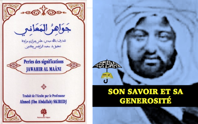 JAWÂHIR AL MAÂNI: Extrait sur le Savoir et la Générosité de Seydina Cheikh Ahmed Tidiane Cherif (rta) 