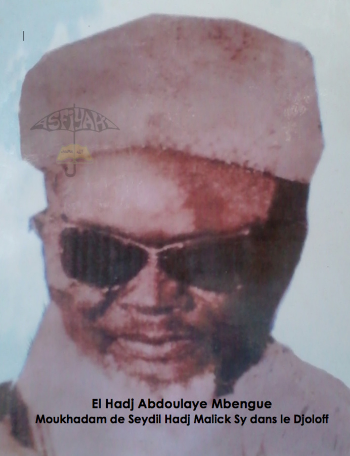 El Hadj Abdoulaye Mbengue de Mboula, Vie et œuvre d’un Moukhadam d'El Hadj Malick Sy dans le Djoloff