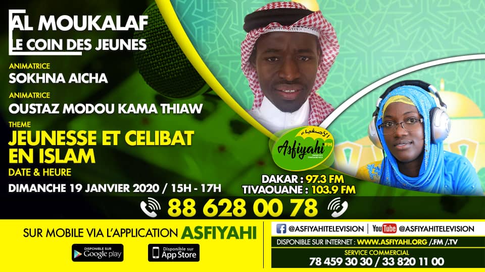 AL MOUKALAF DU 19 JAN2020 PAR SOKHNA AICHA THEME JEUNESSE ET CIBLE EN ISLAM INVITE MODOU KAMA THIAW