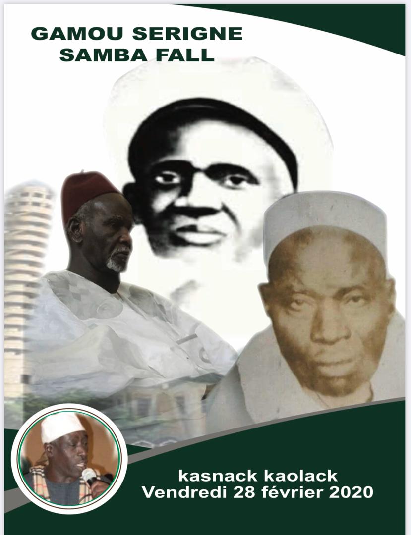 GAMOU ANNUEL DE LA FAMILLE DE FEU SERIGNE SAMBA FALL À KAOLACK KASNACK : LE VENDREDI 28 FEVRIER 2020