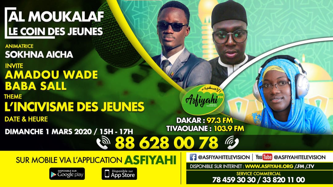 AL MOUKALAF DU DIMANCHE 01 MARS 2020 PAR SOKHNA AICHA SY THÈME L’INCIVISME DES JEUNES