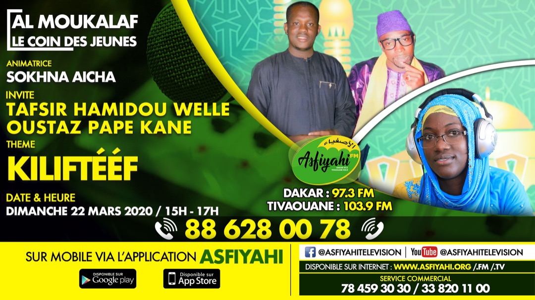 AL MOUKALAF DU DIMANCHE 22 MARS 2020 PRESENTE PAR SOKHNA AICHA