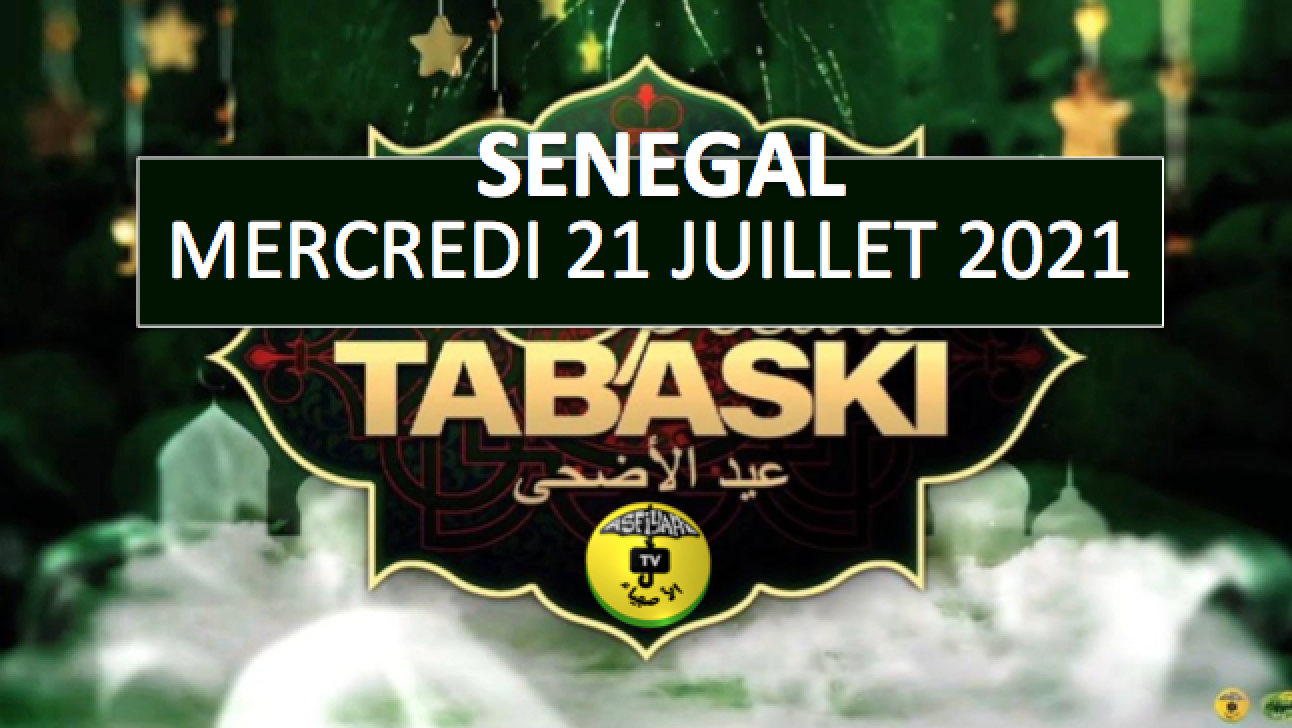  SENEGAL - La Tabaski sera célébrée le Mercredi 21 Juillet 2021 (COMMISSION)