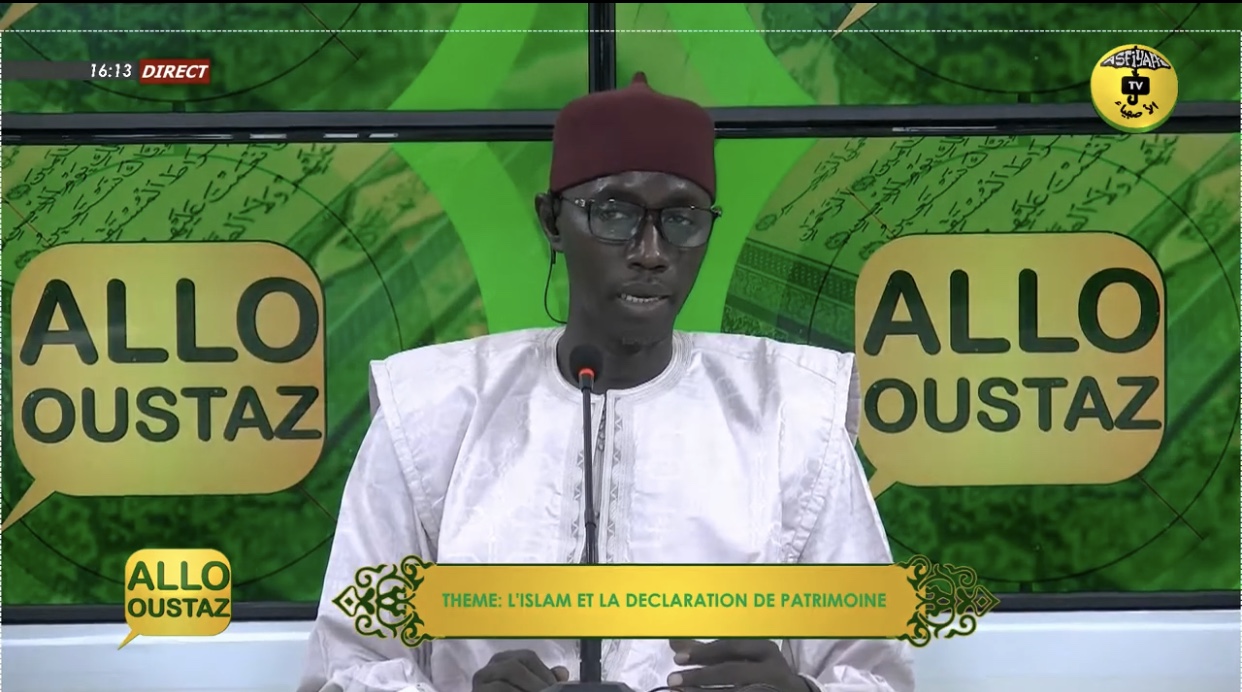 ALLO OUSTAZ DU VENDREDI 17 JUILLET 2020 THEME: L'ISLAM ET LA DECLARATION DE PATRIMOINE