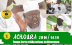 VIDEO - ACHOURA 2016 - 1ere Partie - Invocations, Temps-forts, Animations Doudou kend , Arrivée de Serigne Abdoul Aziz SY Al Amine et Allocution de Bienvenue