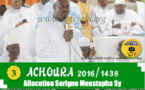 VIDEO - ACHOURA 2016 - 3éme Partie - Suivez l'allocution de Serigne Moustapha Sy Abdou