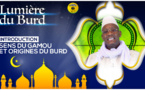 LUMIERE BURD - INTRODUCTION - Sens du Gamou et Origines de la Bourda)