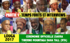 Partie 1 - ZIARRA LOUGA 2017 - Suivez les temps-forts , Interviews des guides religieux, et discours des autorités