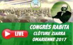  REPLAY- Revivez le direct de la Cérémonie de Clôture de la Ziarra Oumarienne 2017 (CONGRÈS RABITA)