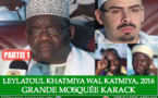 VIDEO - Suivez la Célébration de la Leylatou Khatmiya Wal Katmiya, édition 2016, à la Grande Mosquée de Karack, présidée par Cherif Hamza et Serigne Ahmada Sy Djamil