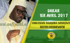 VIDEO - 1ER AVRIL 2017 - Suivez la Conférence de la Dahira Saliquina Mouqtafine, Section Gendarmerie, présidée par Serigne Moustapha Sy Abdou