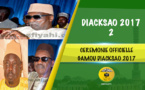 VIDEO - 2EME PARTIE - Gamou Dacksao 2017 - Cérémonie Officielle - Suivez le Discours de Serigne Mbaye Sy Mansour