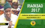 VIDEO - 3eme Partie - Gamou Diacksao 2017 - Suivez la Causerie de Serigne Mbaye Sy Abdou