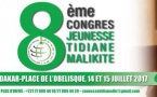 8éme Congrès National de la Jeunesse Tidjane Malikite: Vendredi 14 et Samedi 15 Juillet 2017 à la Place de l’Obélisque