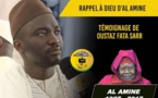 VIDEO - RAPPEL À DIEU D’AL AMINE - Témoignage de Oustaz Fatah Sarr