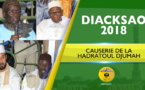 P1/10 - VIDEO - Gamou Diacksao 2018 - Suivez la Causerie de la Hadratoul Djumah avec Baye Serigne Khalifa Kebe , Serigne Pape Makhtar Kebe et Serigne Sidy Ahmed Sy Dabakh