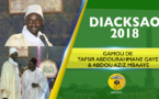 P9/10 - VIDEO - Gamou Diacksao 2018 -  Le Gamou de Tafsir  Abdourahmane Gaye et Abdoul Aziz Mbaaye