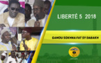 VIDEO -LIBERTE 5 - Suivez le Takussan Serigne Babacar Sy 2018 organisé par Sokhna Fatsy Dabakh 
